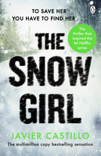 Book cover of: Snow Girl. By: Javier Castillo
