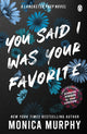 You Said I Was Your Favorite 9781405963367 Monica Murphy