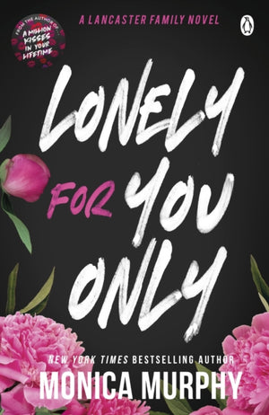 Lonely For You Only, A Lancaster Prep Novel