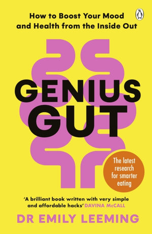 Genius Gut, How to Boost Your Mood and Health from the Inside Out