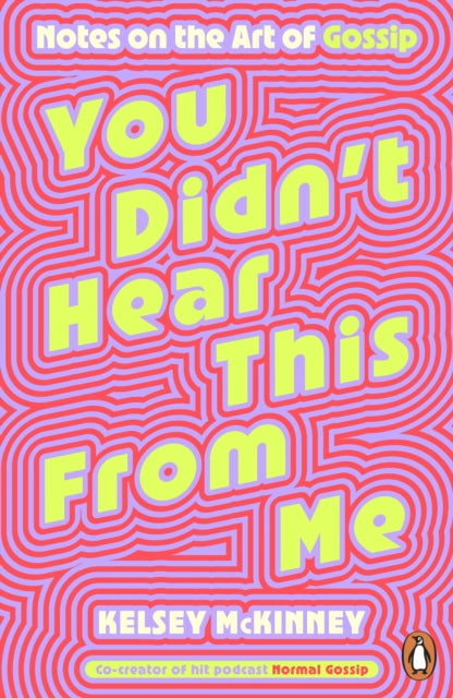 Book cover of: You Didn't Hear This From Me