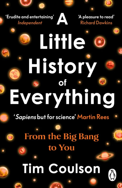 Little History of Everything, From the Big Bang to You 9781405981446 Tim Coulson