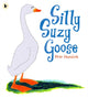 Book cover of: Silly Suzy Goose. By: Petr Horácek