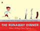 Book cover of: Runaway Dinner. By: Allan Ahlberg