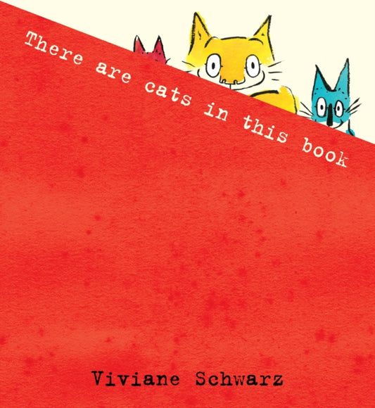 Book cover of: There Are Cats in This Book. By: Viviane Schwarz