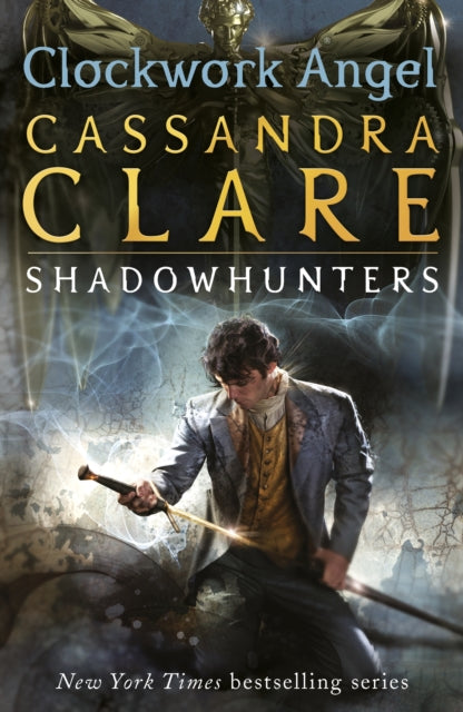 Infernal Devices 1: Clockwork Angel 9781406330342 Cassandra Clare