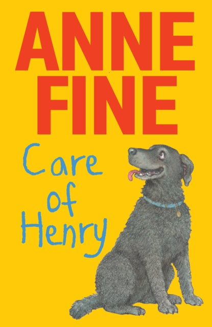 Book cover of: Care of Henry. By: Anne Fine