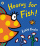 Hooray for Fish! 9781406345018 COUSINS LUCY
