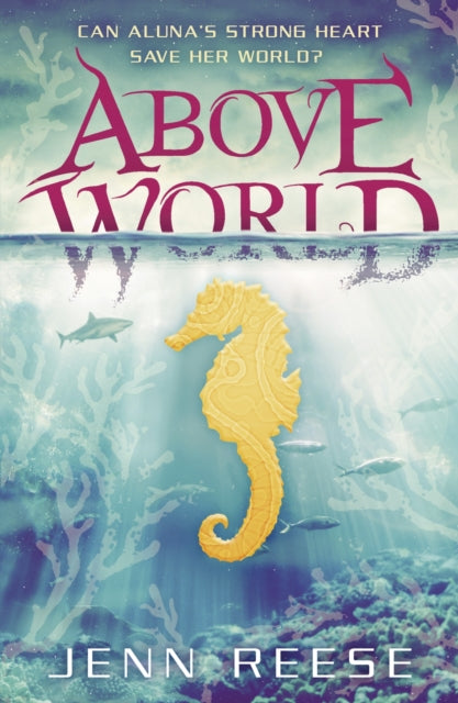 Book cover of: Above World. By: Jenn Reese