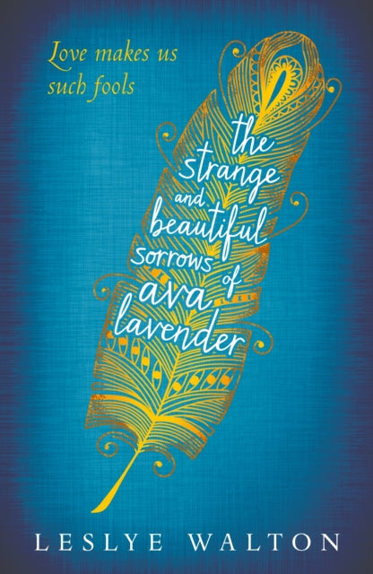 Book cover of: Strange and Beautiful Sorrows of Ava Lavender. By: Leslye Walton