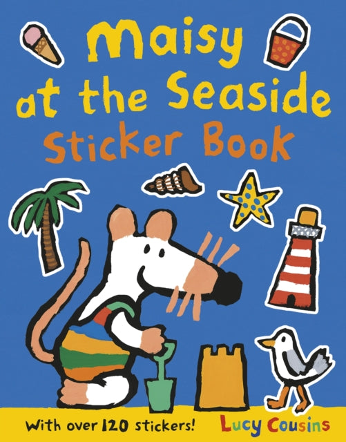 Book cover of: Maisy at the Seaside Sticker Book