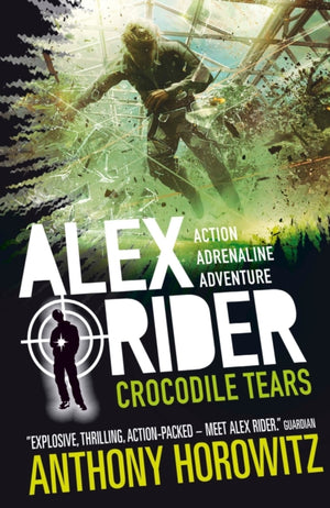Crocodile Tears, The explosive eighth adventure in the bestselling spy series that's sold over 21 million copies; for fans of action, gadgets and danger aged 9-14