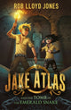 Book cover of: Jake Atlas and the Tomb of the Emerald Snake. By: Rob Lloyd Jones