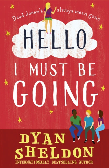 Book cover of: Hello, I Must Be Going. By: Dyan Sheldon