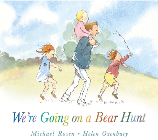 Book cover of: We're Going on a Bear Hunt. By: Michael Rosen
