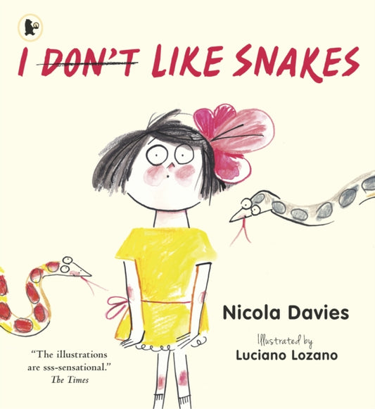 Book cover of: I (Don't) Like Snakes. By: Nicola Davies