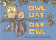 Book cover of: Owl Bat Bat Owl. By: Marie-Louise Fitzpatrick