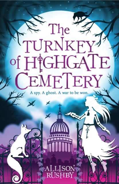 Book cover of: Turnkey of Highgate Cemetery. By: Allison Rushby