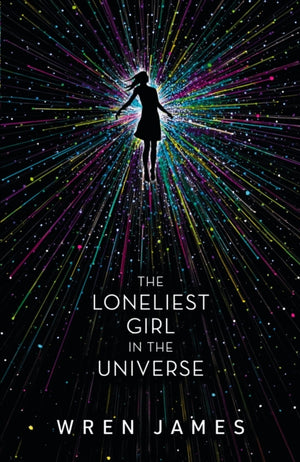 Loneliest Girl in the Universe, A taut and addictive romantic thriller set in space, with a shocking twist