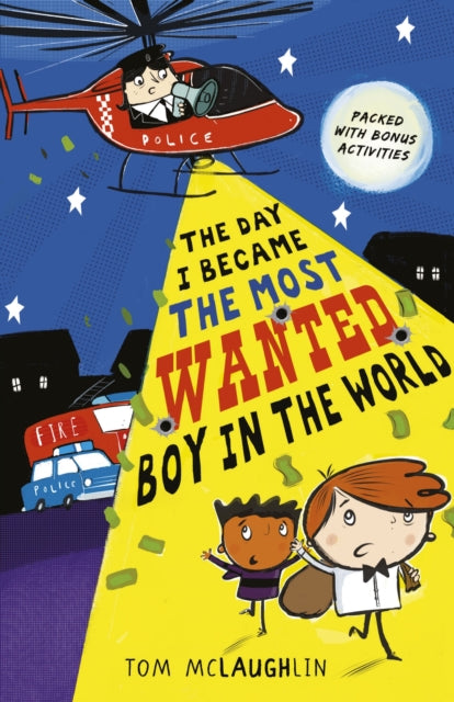 Book cover of: Day I Became the Most Wanted Boy in the World. By: Tom McLaughlin