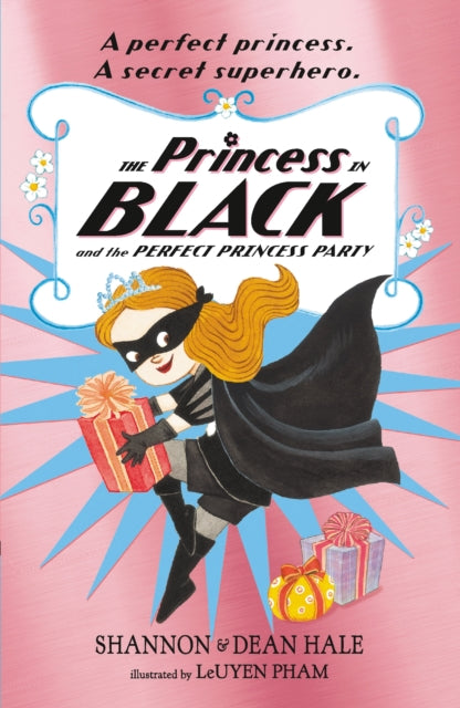 Book cover of: Princess in Black and the Perfect Princess Party. By: Dean Hale