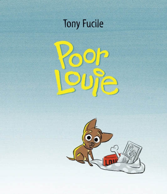 Book cover of: Poor Louie. By: Tony Fucile