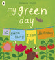 Book cover of: My Green Day. By: Melanie Walsh