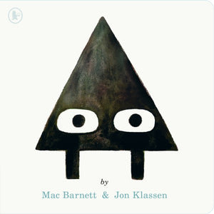 Triangle, A SHAPE trilogy story for 3-7 year olds from beloved duo Jon Klassen and Mac Barnett