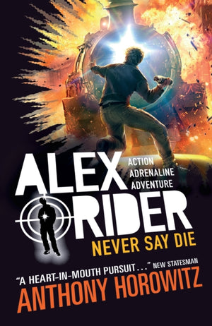 Never Say Die, The explosive eleventh book in the bestselling spy series that's sold over 21 million copies; for fans of action, gadgets and danger aged 9-14