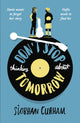 Book cover of: Don't Stop Thinking About Tomorrow. By: Siobhan Curham