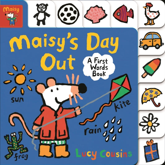 Book cover of: Maisy's Day Out: A First Words Book. By: Lucy Cousins