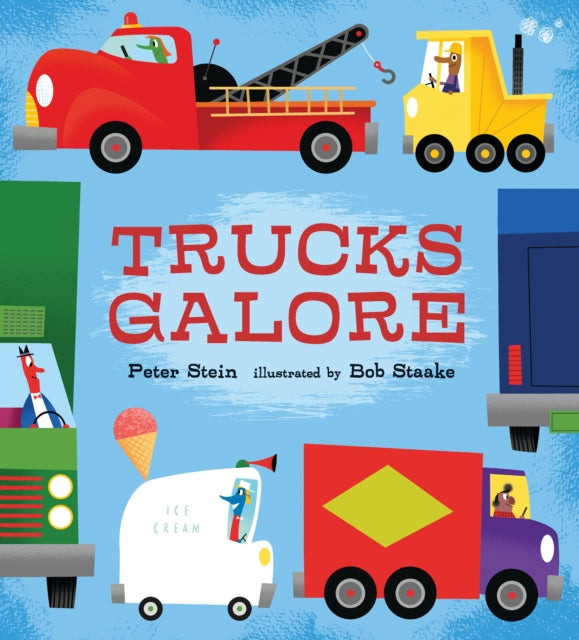 Book cover of: Trucks Galore. By: Peter Stein