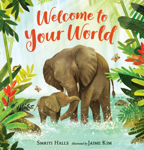 Book cover of: Welcome to Your World. By: Smriti Halls