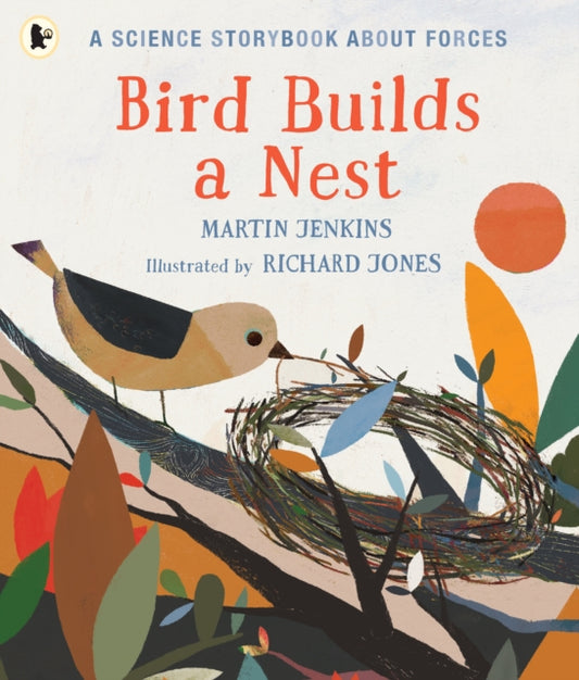 Book cover of: Bird Builds a Nest. By: Martin Jenkins