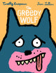 Greedy Wolf 9781406385175 Timothy Knapman