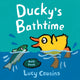 Book cover of: Ducky's Bathtime. By: Lucy Cousins