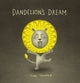Book cover of: Dandelion's Dream. By: Yoko Tanaka