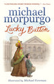 Book cover of: Lucky Button. By: Michael Morpurgo