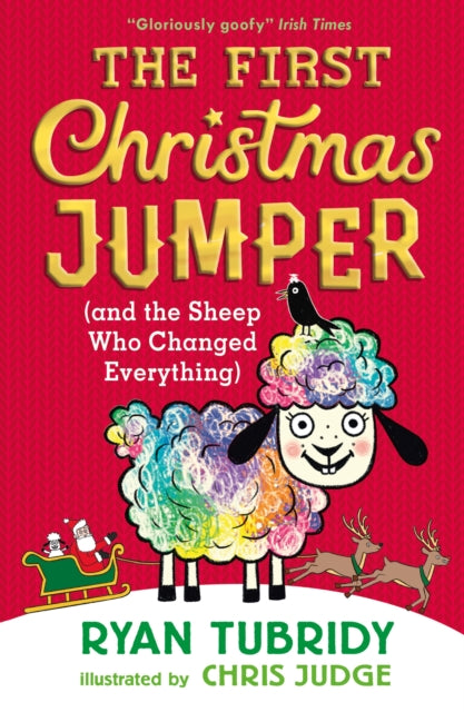 Book cover of: First Christmas Jumper (and the Sheep Who Changed Everything). By: Ryan Tubridy Ryan