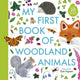 Book cover of: My First Book of Woodland Animals. By: Zoe Ingram