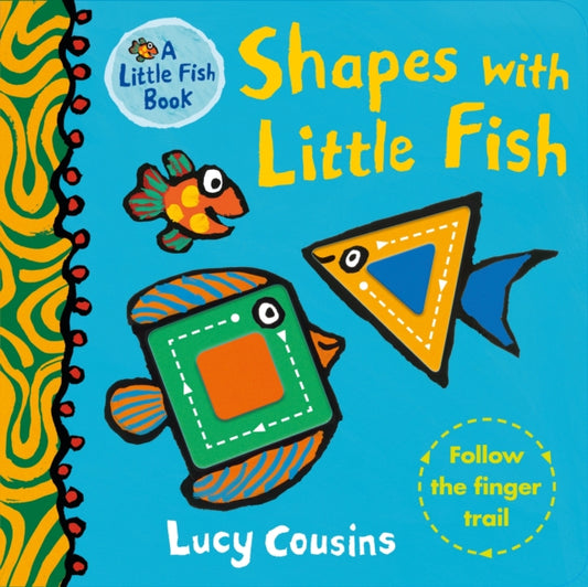 Book cover of: Shapes with Little Fish. By: Lucy Cousins