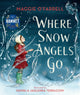Book cover of: Where Snow Angels Go. By: Maggie O'Farrell