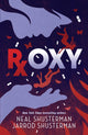 Book cover of: Roxy. By: Neal Shusterman