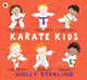 Karate Kids 9781406394443 Holly Sterling