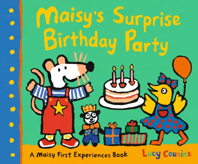 Book cover of: Maisy's Surprise Birthday Party. By: Lucy Cousins