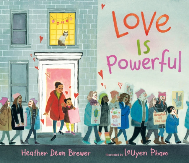 Book cover of: Love Is Powerful. By: Heather Dean Brewer