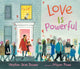 Book cover of: Love Is Powerful. By: Heather Dean Brewer