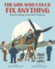 Book cover of: Girl Who Could Fix Anything: Beatrice Shilling, World War II Engineer. By: Mara Rockliff