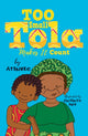 Too Small Tola Makes It Count 9781406399387 Atinuke
