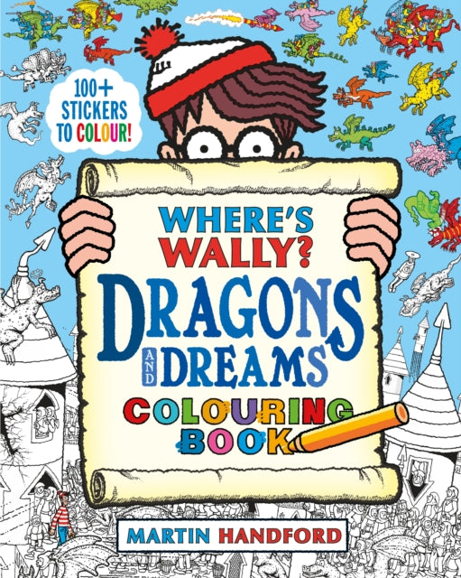 Book cover of: Where's Wally? Dragons and Dreams Colouring Book. By: Martin Handford